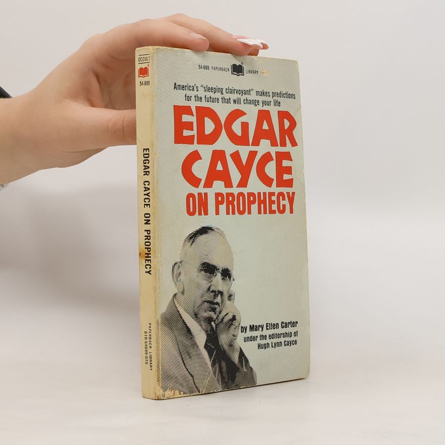 Edgar Cayce On Prophecy