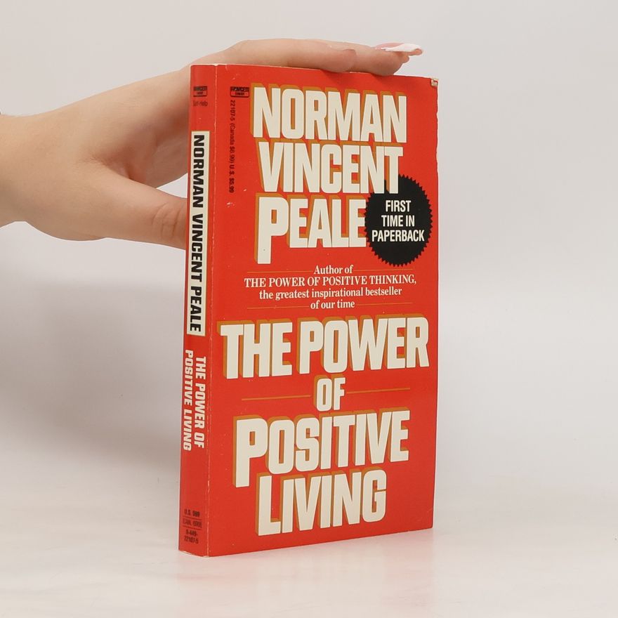 Norman Vincent Peale The Power of Positive Living