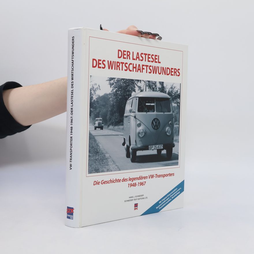 Hans-Jürgen Schneider Der Lastesel des Wirtschaftswunders