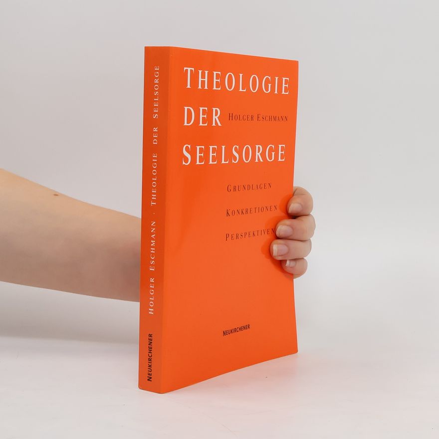 Holger Eschmann Theologie der Seelsorge