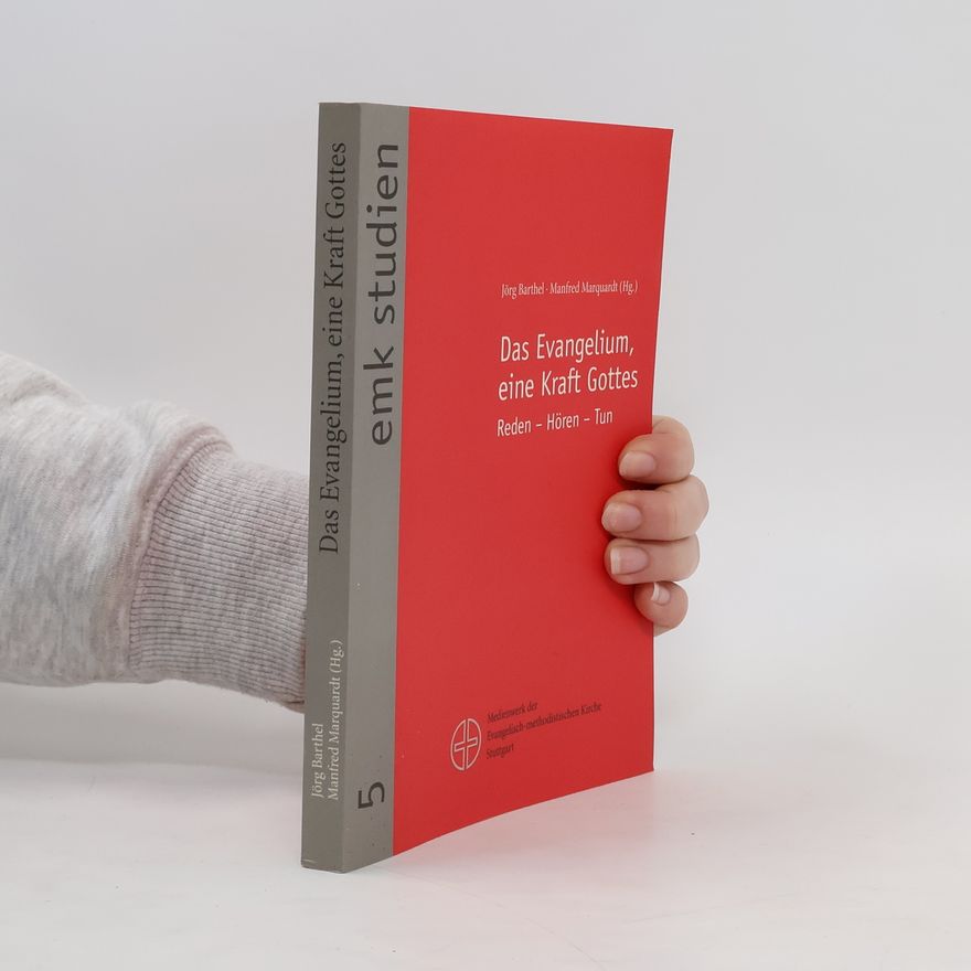 Klaus-Jörg Barthel Das Evangelium, eine Kraft Gottes