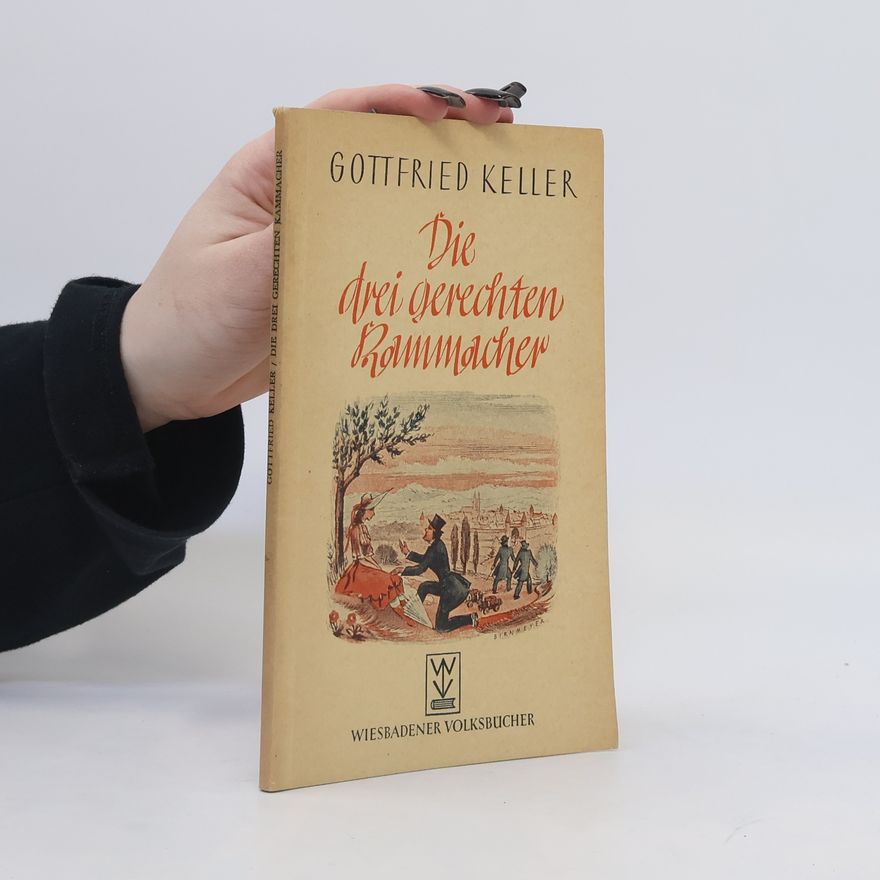Gottfried Keller Die drei gerechten Kammacher
