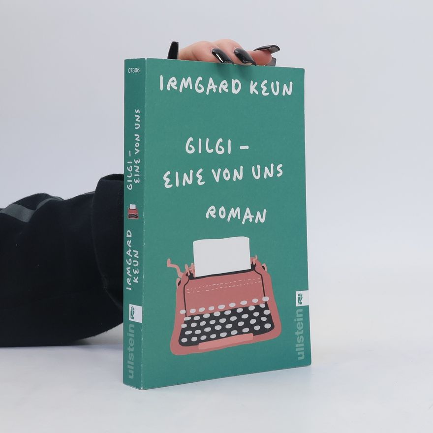 Irmgard Keun Gilgi - eine von uns