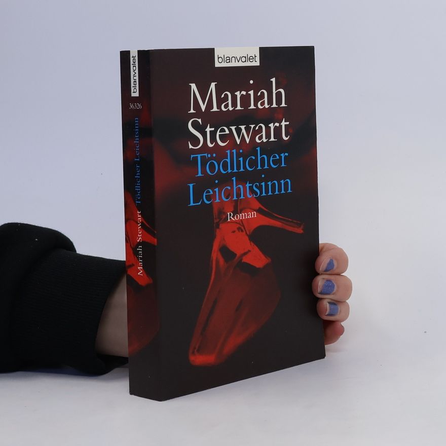 Mariah Stewart Tödlicher Leichtsinn