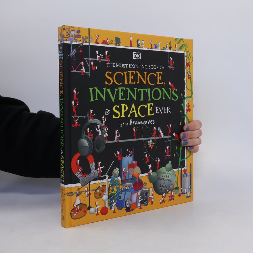 Autores varios The Most Exciting Book of Science, Inventions, and Space Ever