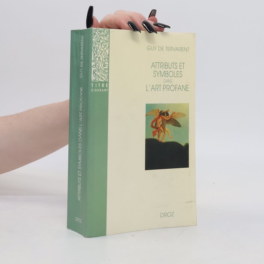 Guy De Tervarent Attributs et symboles dans l'art profane