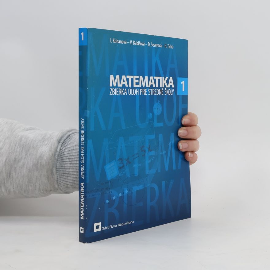 Collectif d'auteurs Matematika 1: Zbierka úloh pre stredné školy