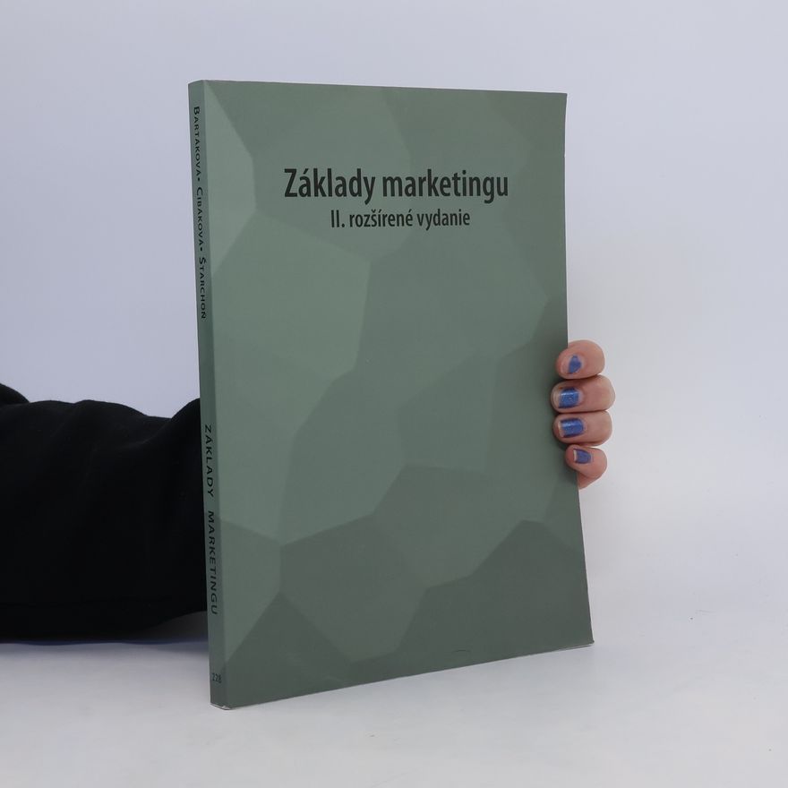 Viera Cibáková Základy marketingu 2. rozšířené vydání