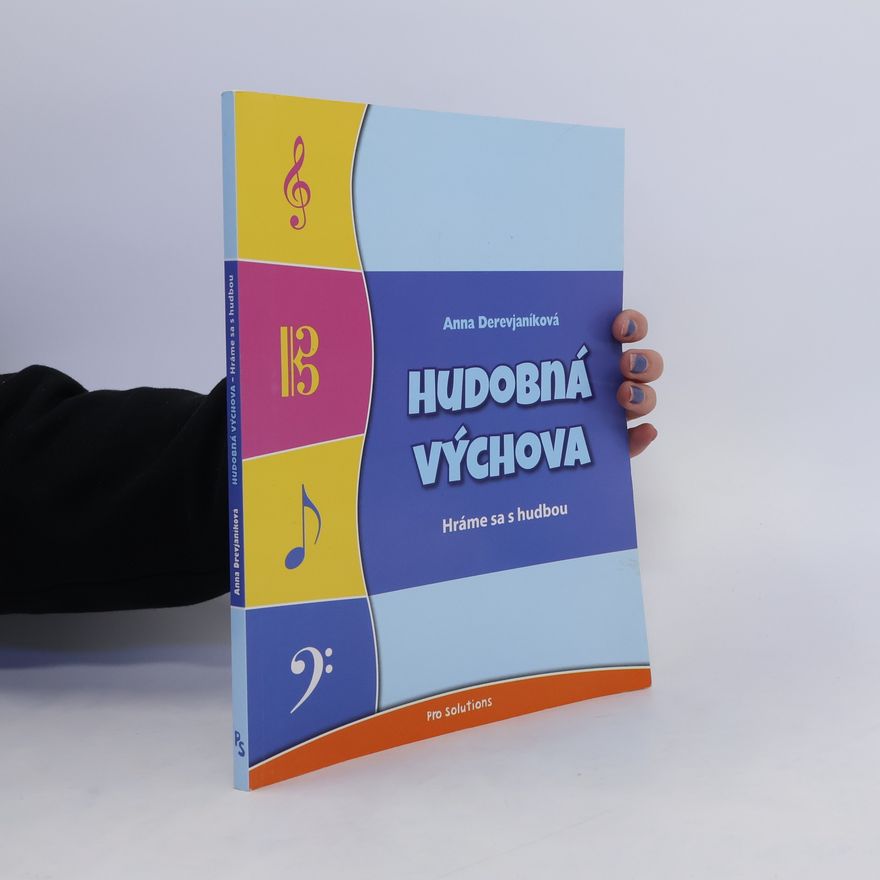 Anna Derevjaníková Hudobná výchova
