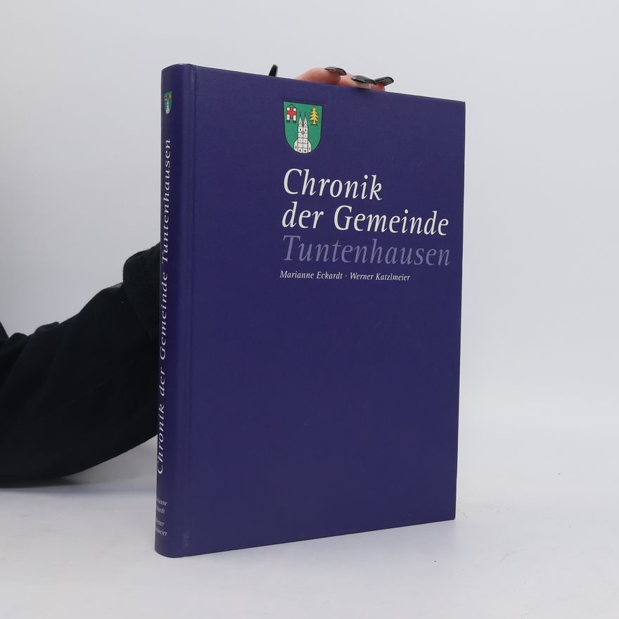 Marianne Eckardt Chronik der Gemeinde Tuntenhausen