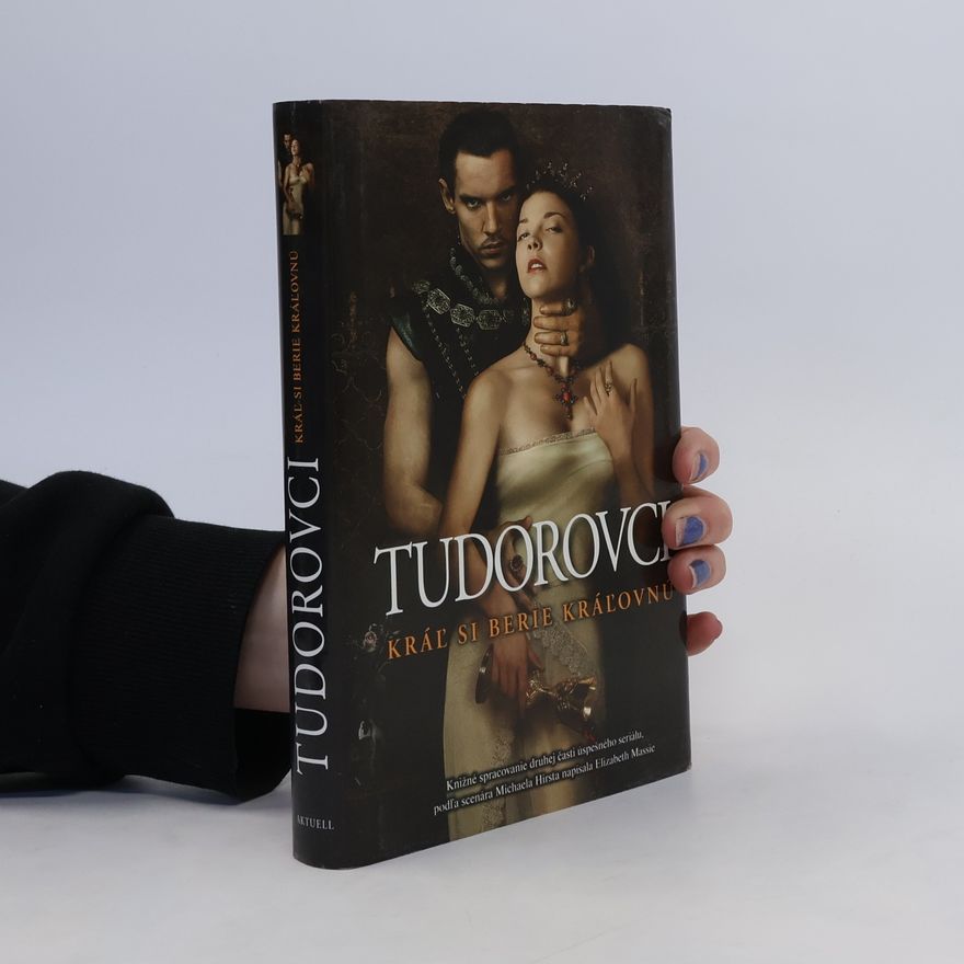 Elizabeth Massie Tudorovci: kráľ si berie kráľovnú