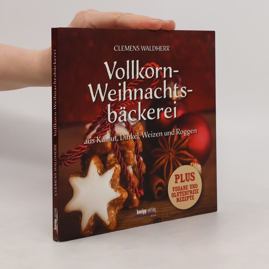 Clemens Waldherr Vollkorn-Weihnachtsbäckerei