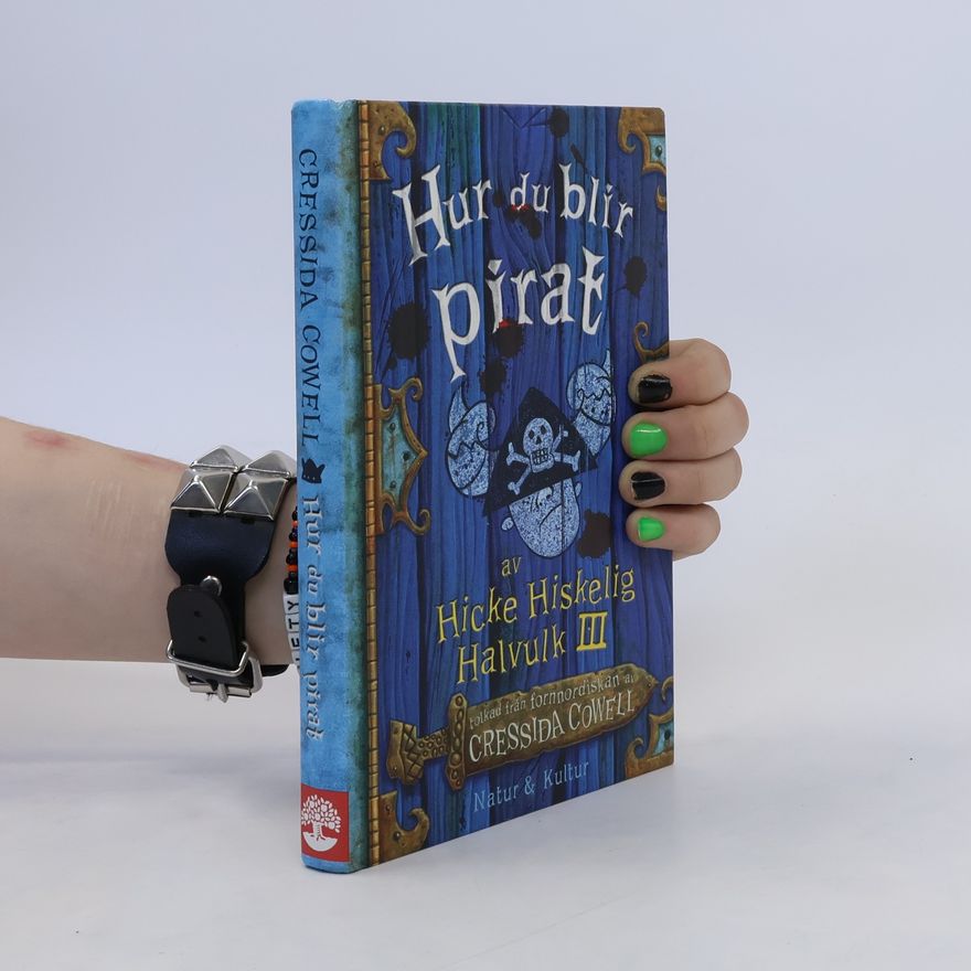 Cressida Cowell Hur du blir pirat