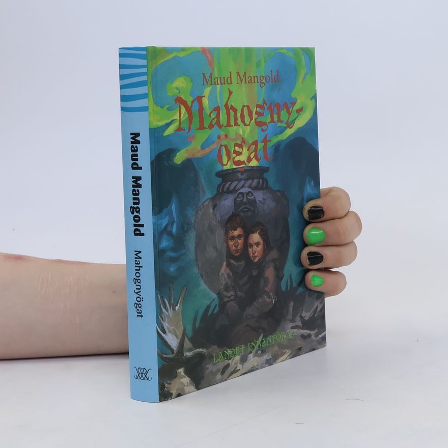 Maud Mangold Mahognyögat