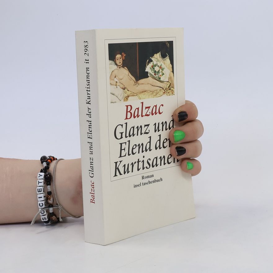 Honoré de Balzac Glanz und Elend der Kurtisanen