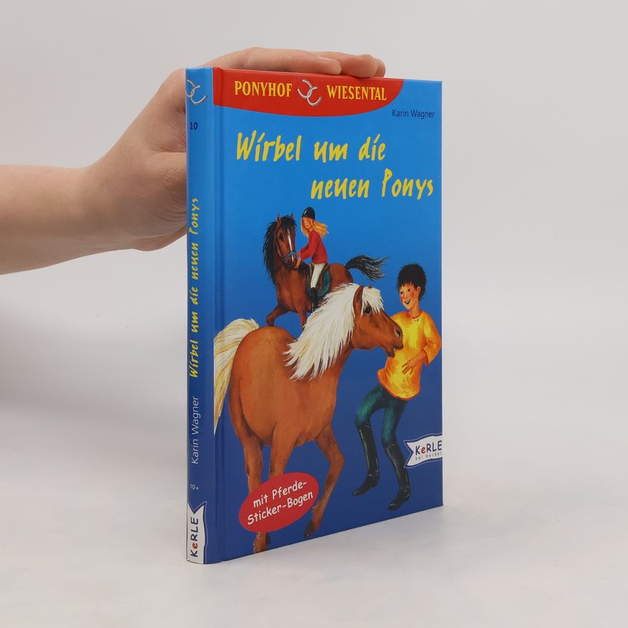 Karin Wagner Wirbel um die neuen Ponys