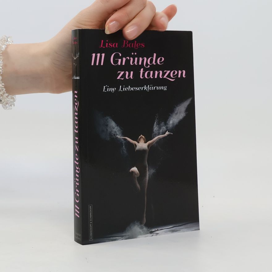 Lisa Bales 111 Gründe, zu tanzen