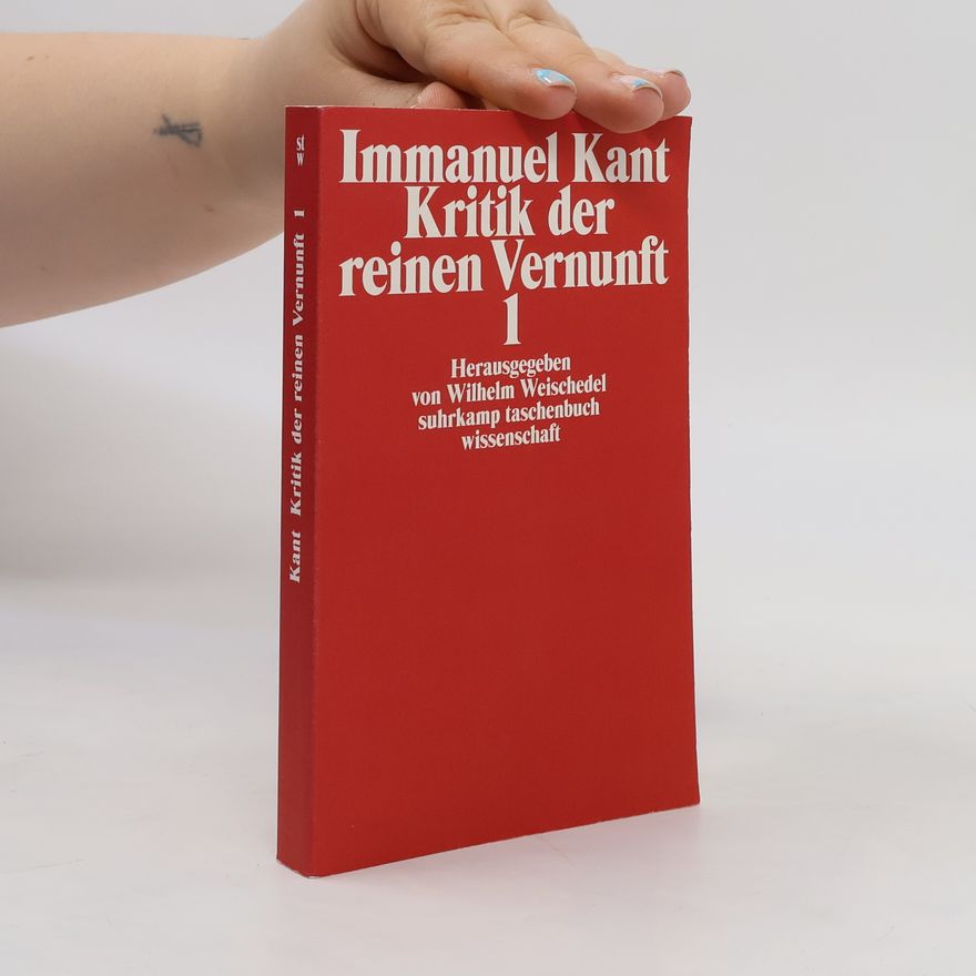 Immanuel Kant Kritik der reinen Vernunft 1