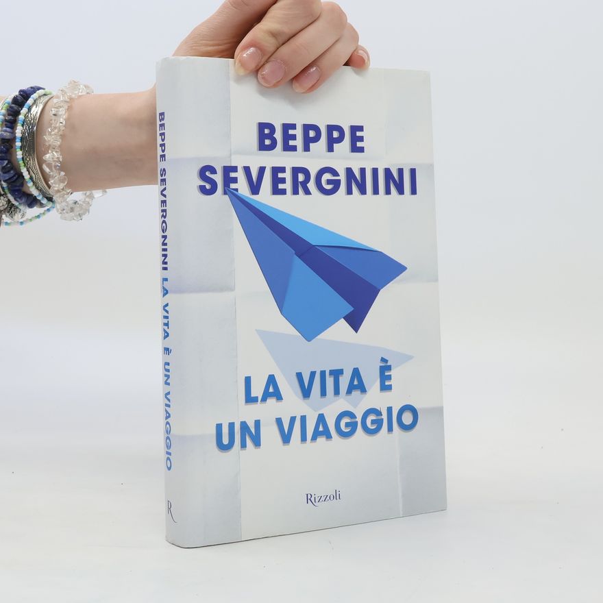 Beppe Severgnini La vita è un viaggio