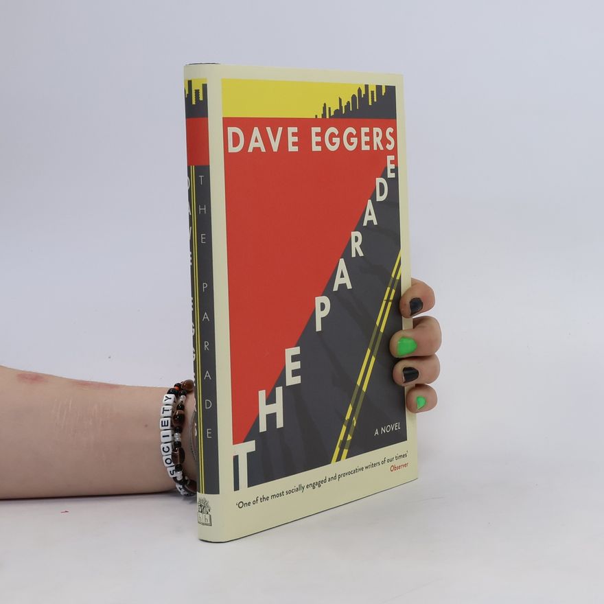 Dave Eggers The Parade