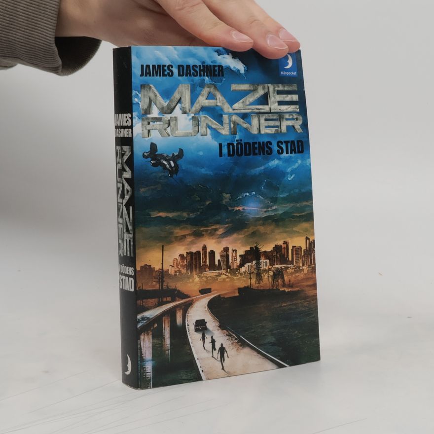 James Dashner Maze Runner. I dödens stad