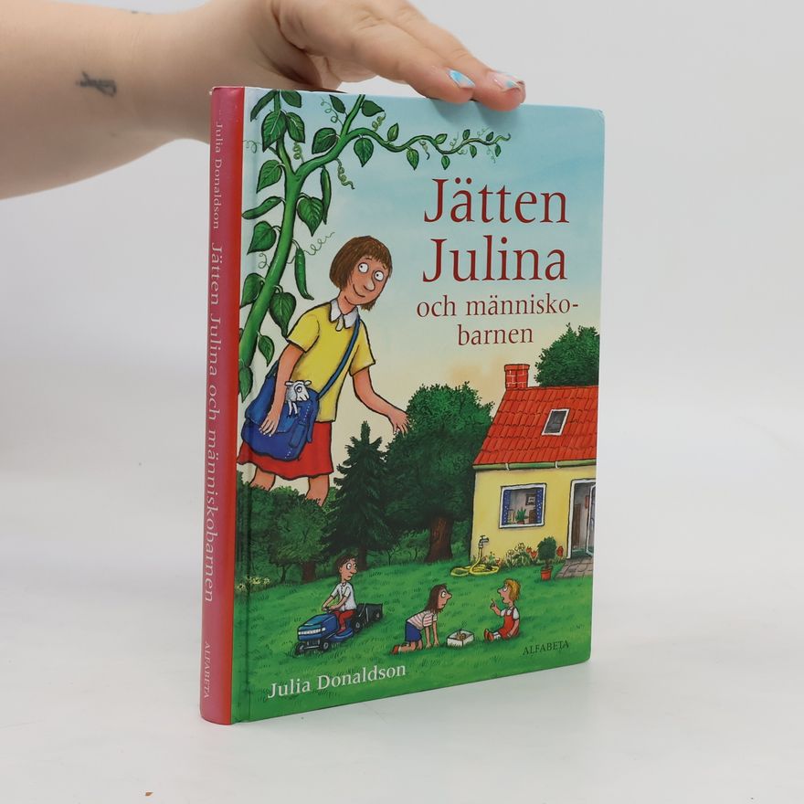 Julia Donaldson Jätten Julina och människobarnen