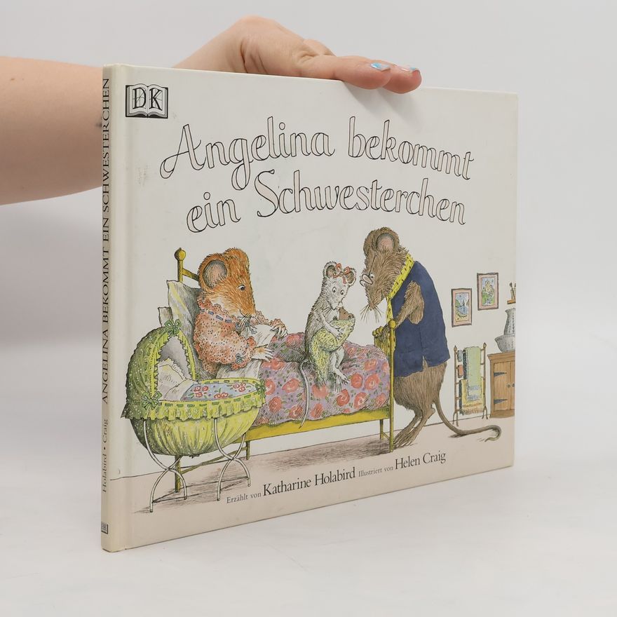 Katharine Holabird Angelina bekommt ein Schwesterchen