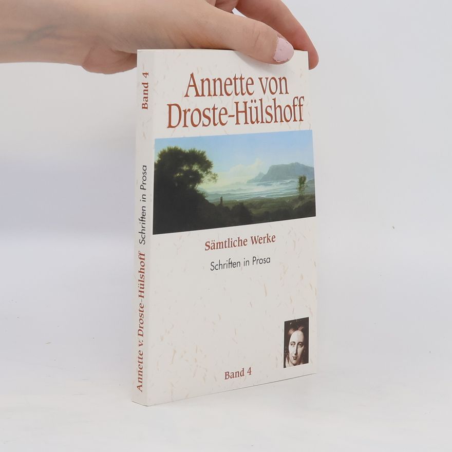 Annette von Droste-Hülshoff Sämtliche Werke 4