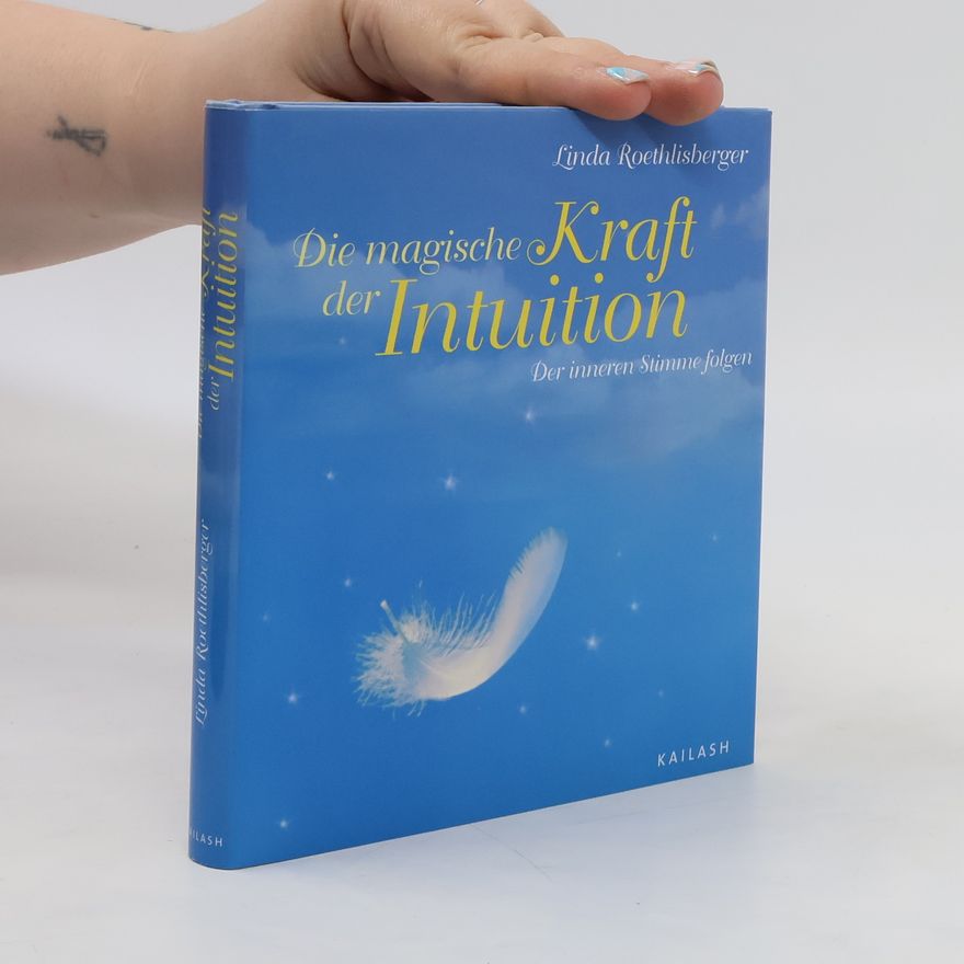 Linda Vera Roethlisberger Die magische Kraft der Intuition