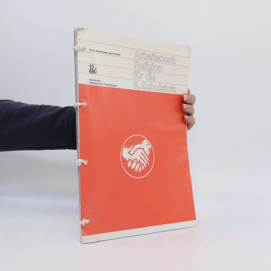 Kolektiv autorů Arbeitsbuch Religion für die ... Schulstufe