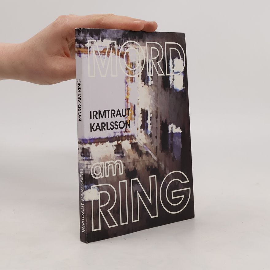 Irmtraut Karlsson Mord am Ring