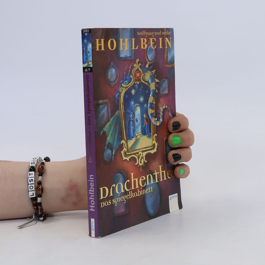 Heike Hohlbein Drachenthal - Das Spiegelkabinett. Band 4
