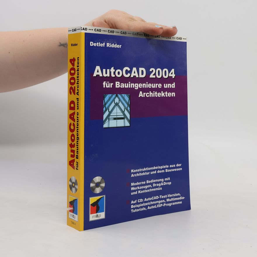 Detlef Ridder AutoCAD 2004 für Bauingenieure und Architekten