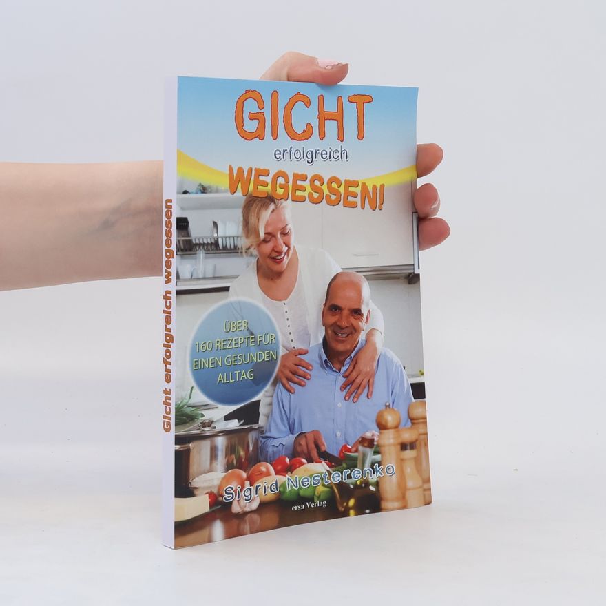 Sigrid Nesterenko Gicht erfolgreich wegessen