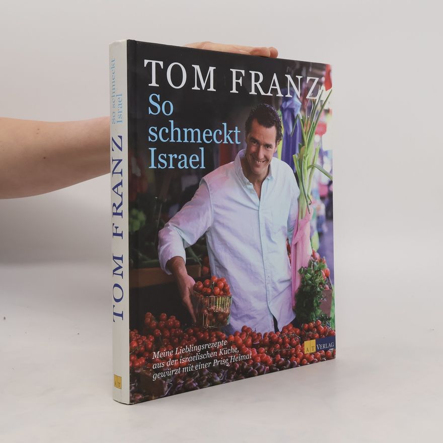 Tom Franz So schmeckt Israel