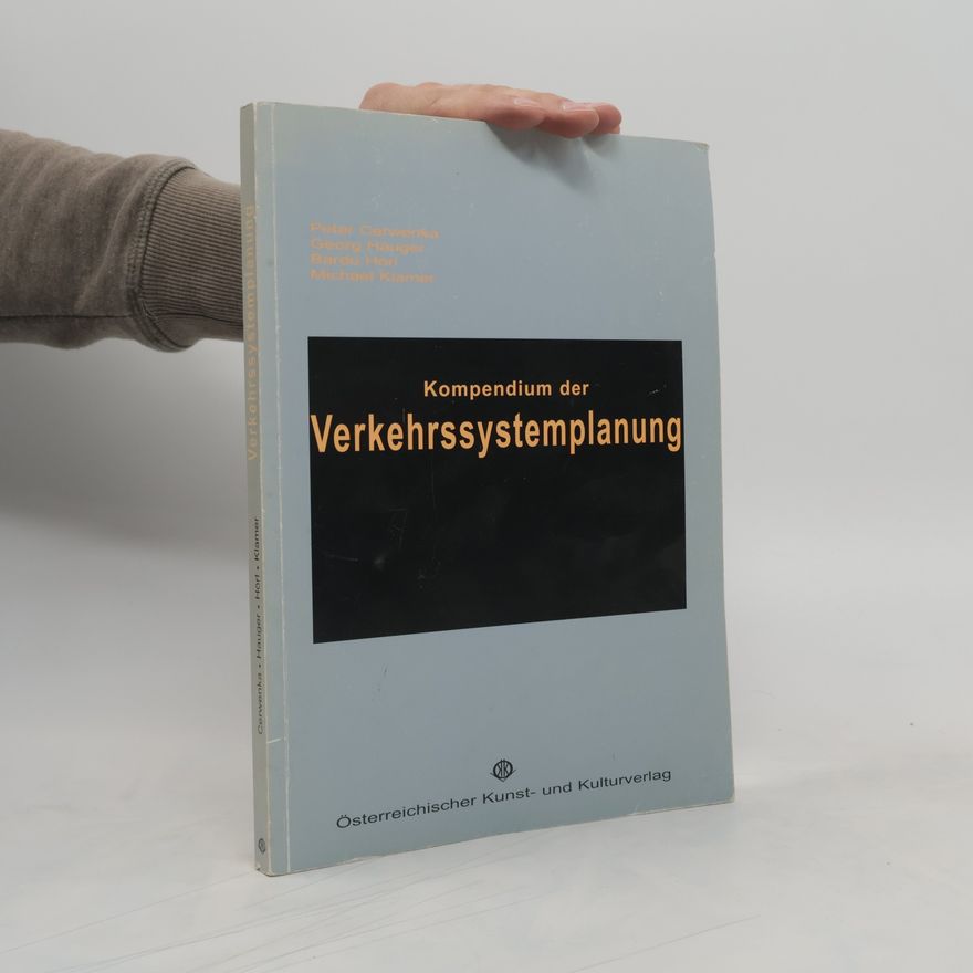 Peter Cerwenka Kompendium der Verkehrssystemplanung