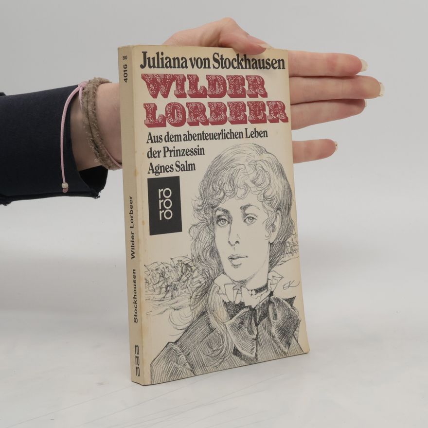 Juliana von Stockhausen Wilder Lorbeer