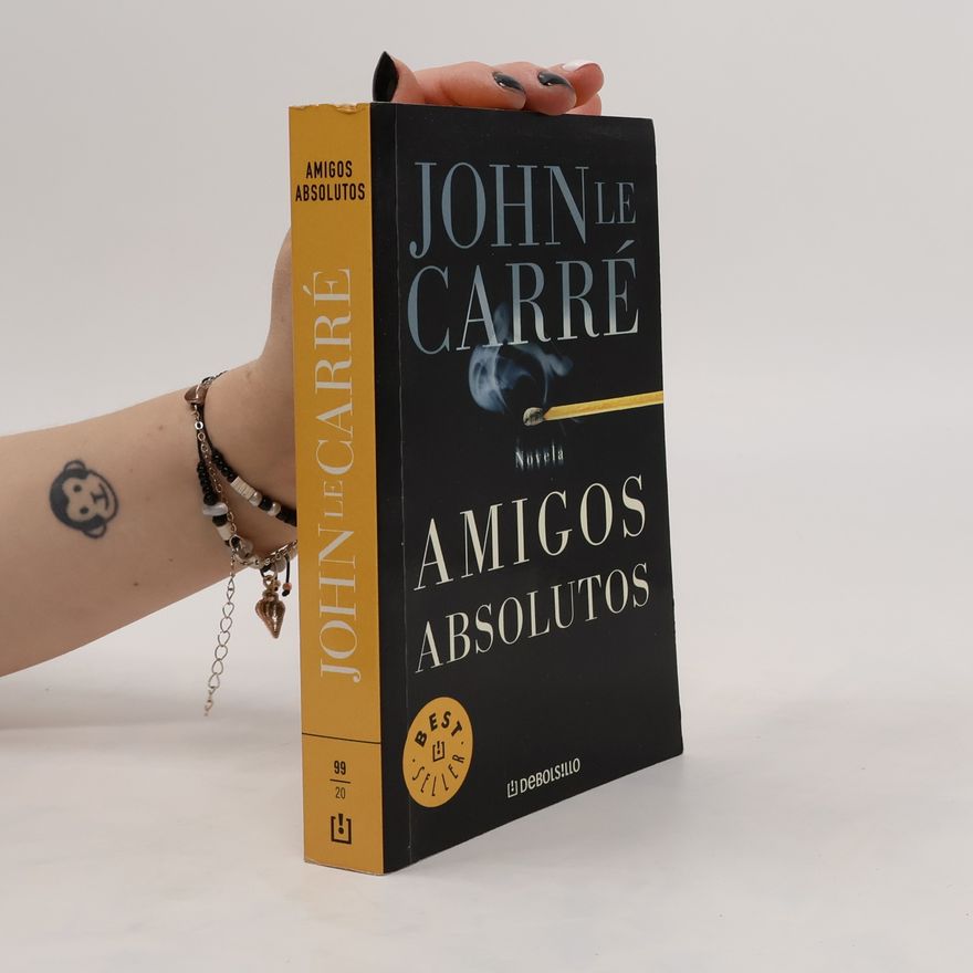 John le Carré Amigos absolutos