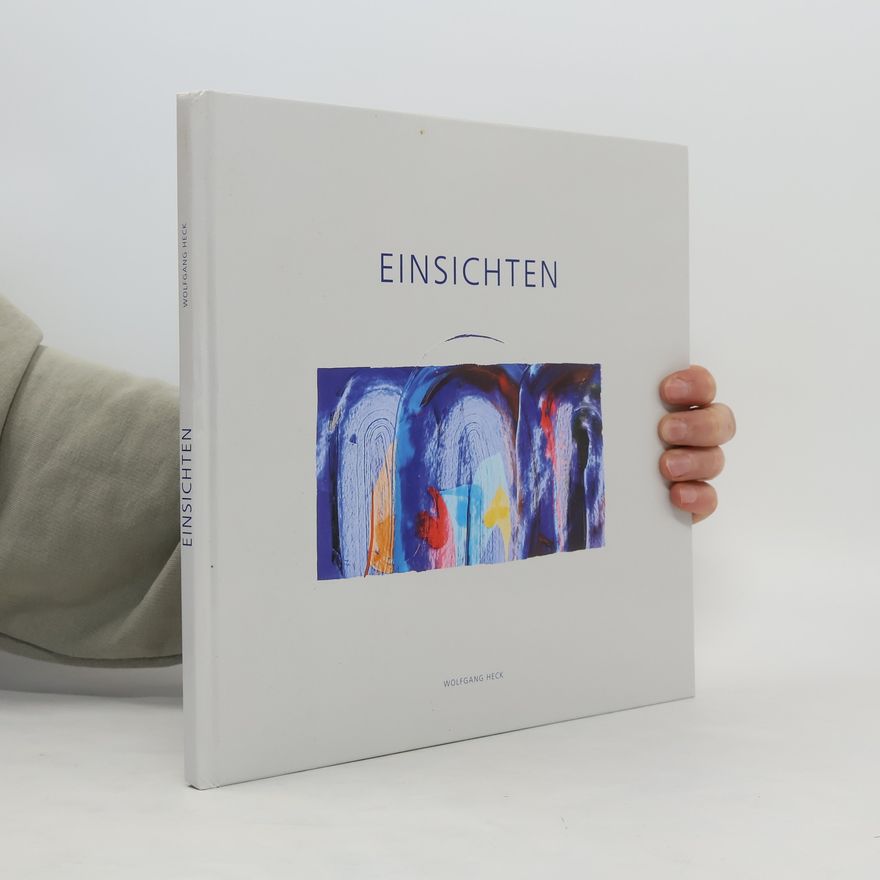 Wolfgang Heck Einsichten