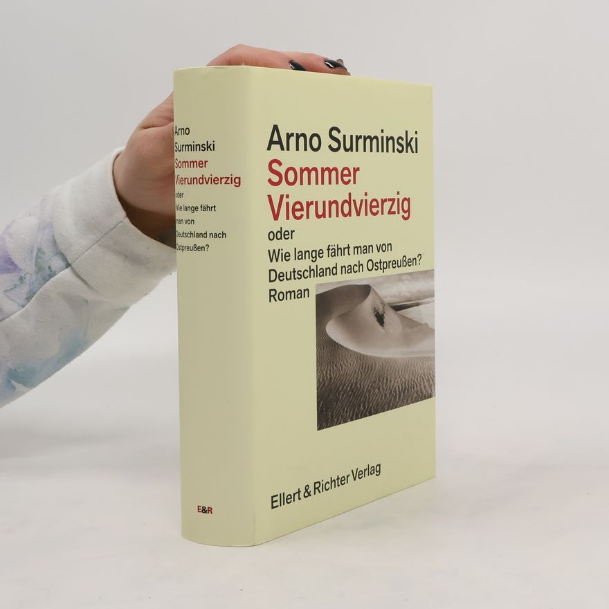 Arno Surminski Sommer Vierundvierzig oder