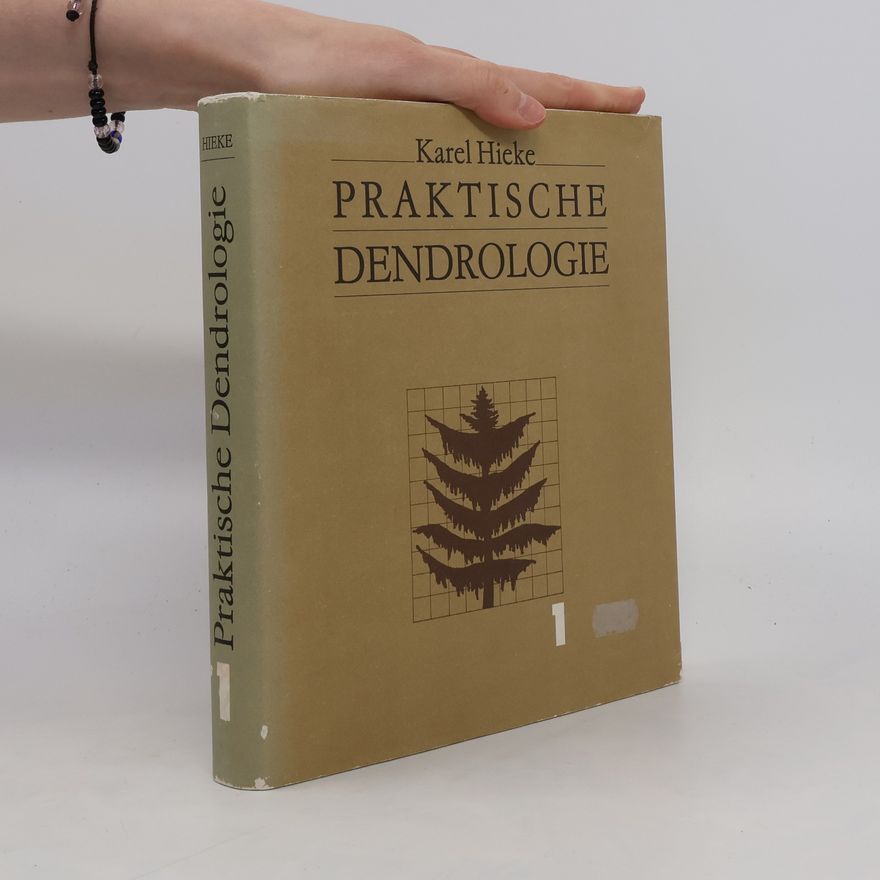 Karel Hieke Praktische Dendrologie 1
