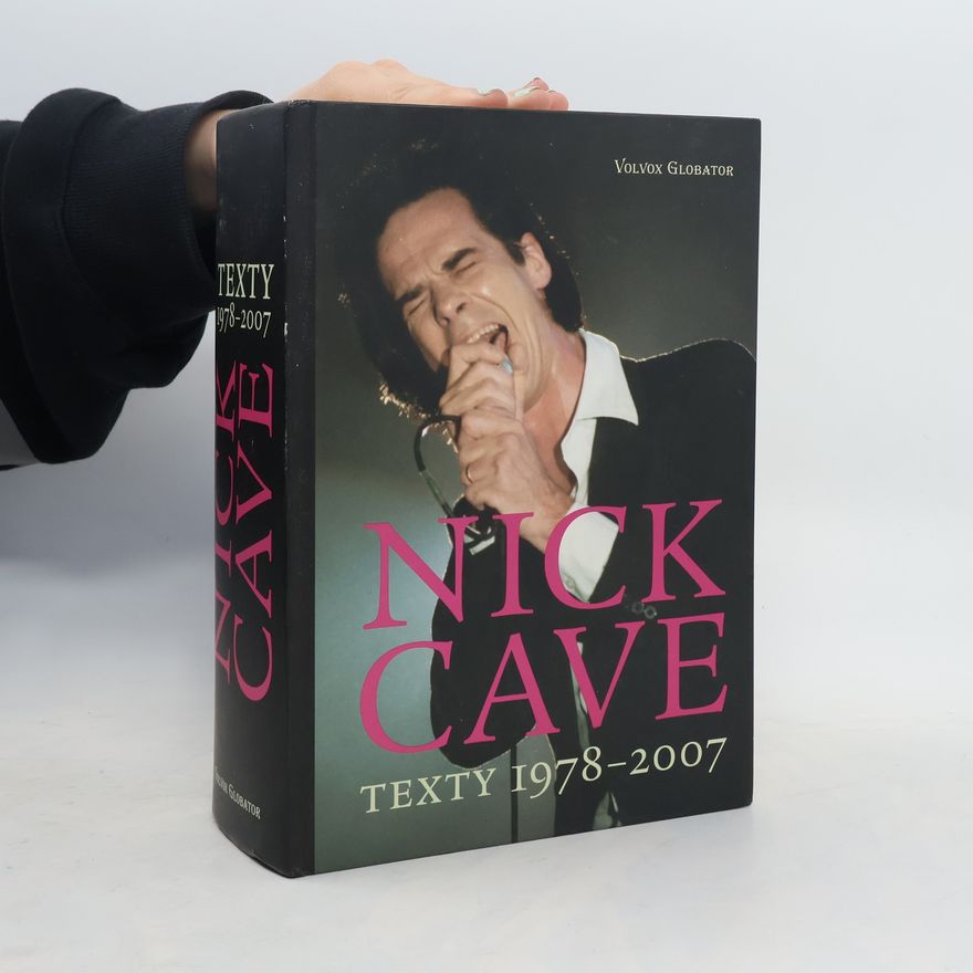 Nick Cave Texty 1978–2007