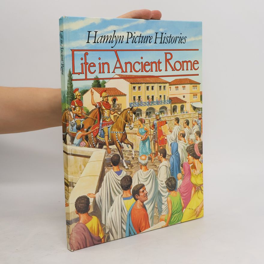 Pierre Miquel Life in Ancient Rome