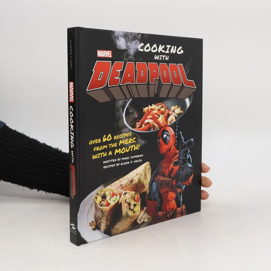 Elena P. Craig Marvel Comics: Cooking with Deadpool