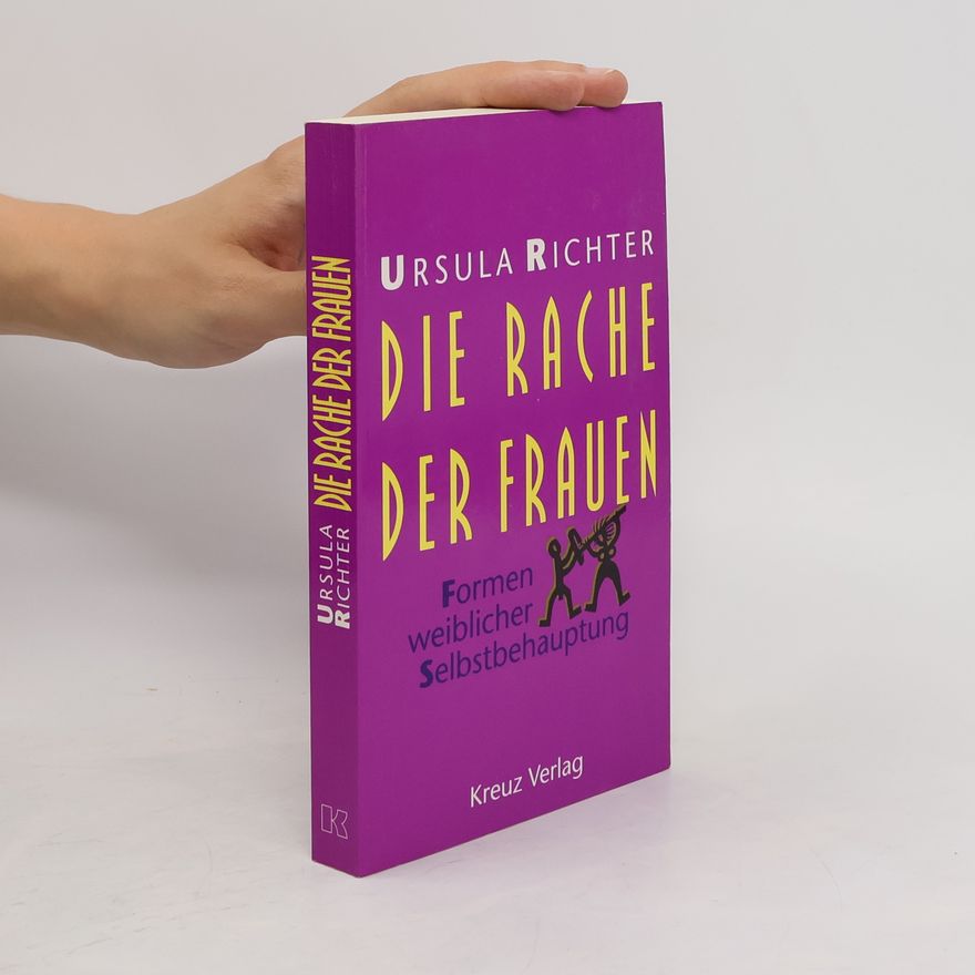 Ursula Richter Die Rache der Frauen