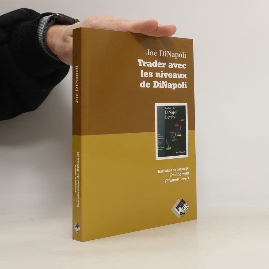 Joe DiNapoli Trader avec les niveaux de DiNapoli