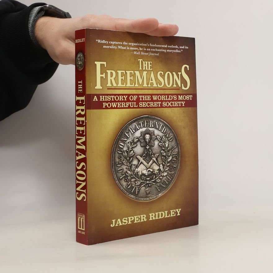 Jasper Ridley The Freemasons