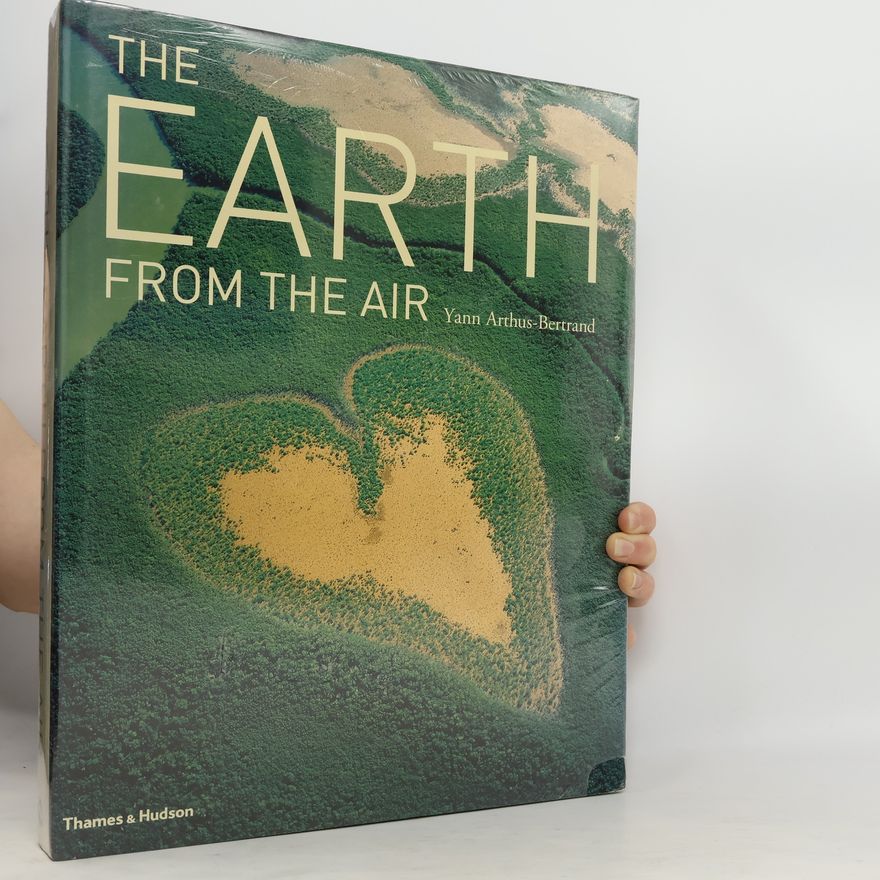 Yann Arthus-Bertrand Earth from the Air