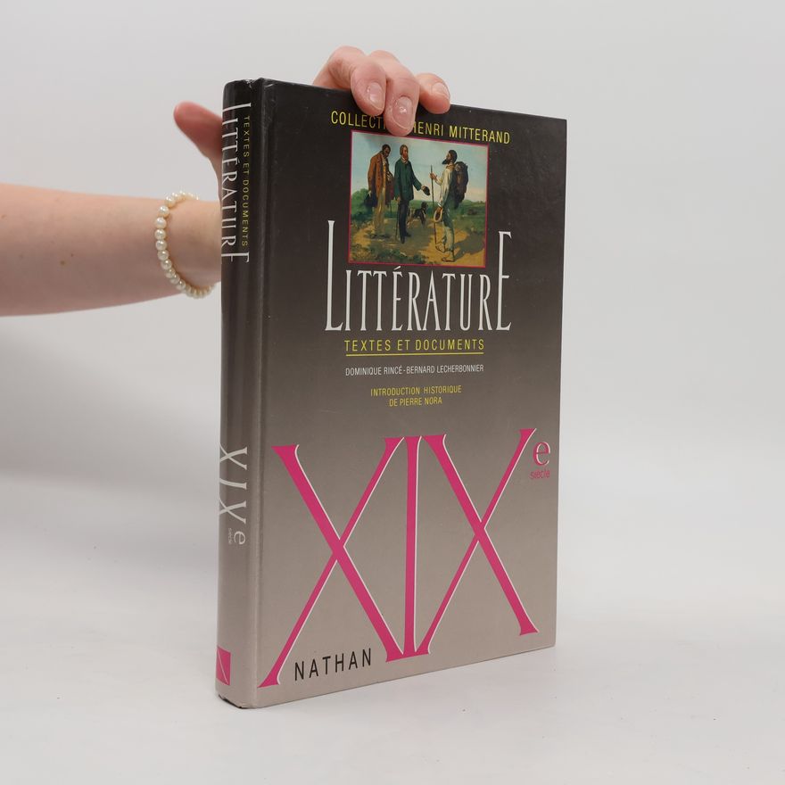 Autorenkollektiv Littérature XIXe siècle. Textes et documents