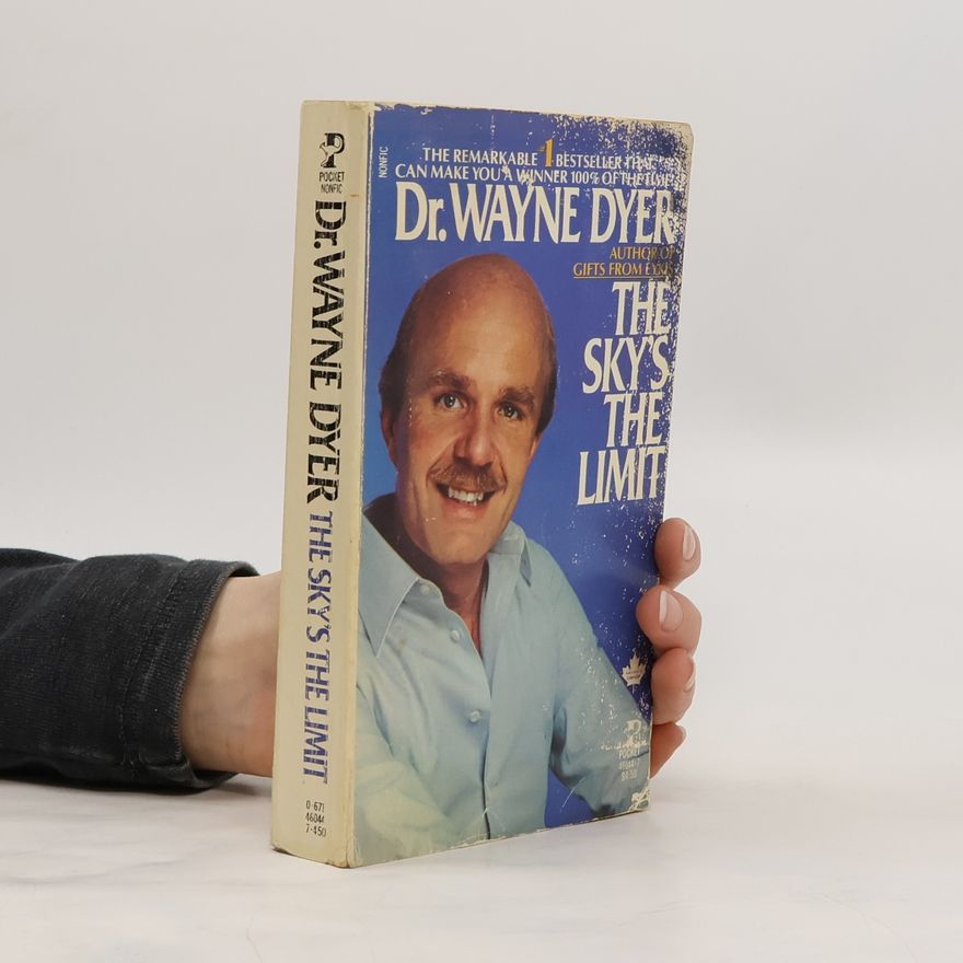 Wayne W. Dyer The Sky's the Limit